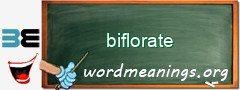 WordMeaning blackboard for biflorate